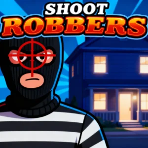 Shoot Robbers